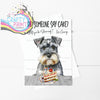 Did someone say cake? Schnauzer A5 Birthday Card - Greeting