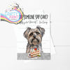 Did someone say cake? Yorkshire Terrier A5 Birthday Card