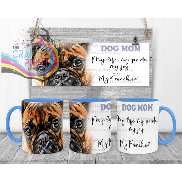 French Bulldog Dog Mom Mug - 11oz Ceramic / Blue Handle &