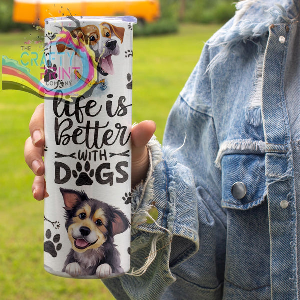 Life is better with dogs 20oz Tumbler