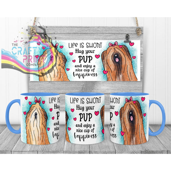 Life is short Hug your Pup Lhasa Apso Dog Mug - Blue Handle