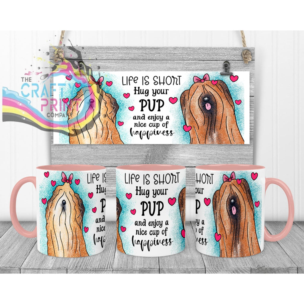 Life is short Hug your Pup Lhasa Apso Dog Mug - Pink Handle