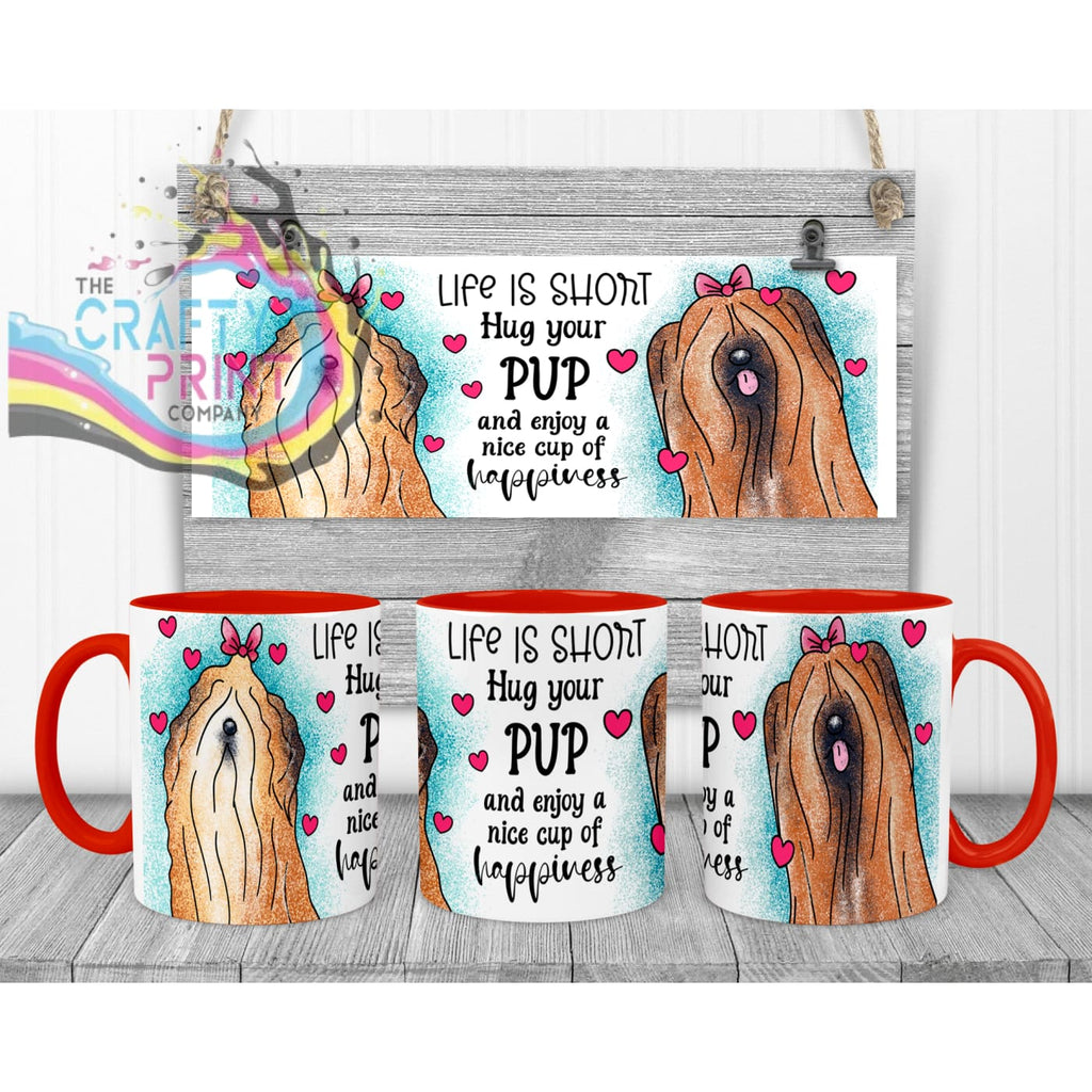 Life is short Hug your Pup Lhasa Apso Dog Mug - Red Handle