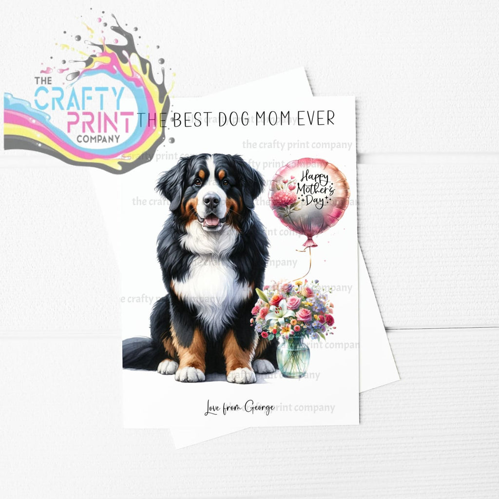 The Best Dog Mom Ever Bernese Mountain Personalised A5 Card