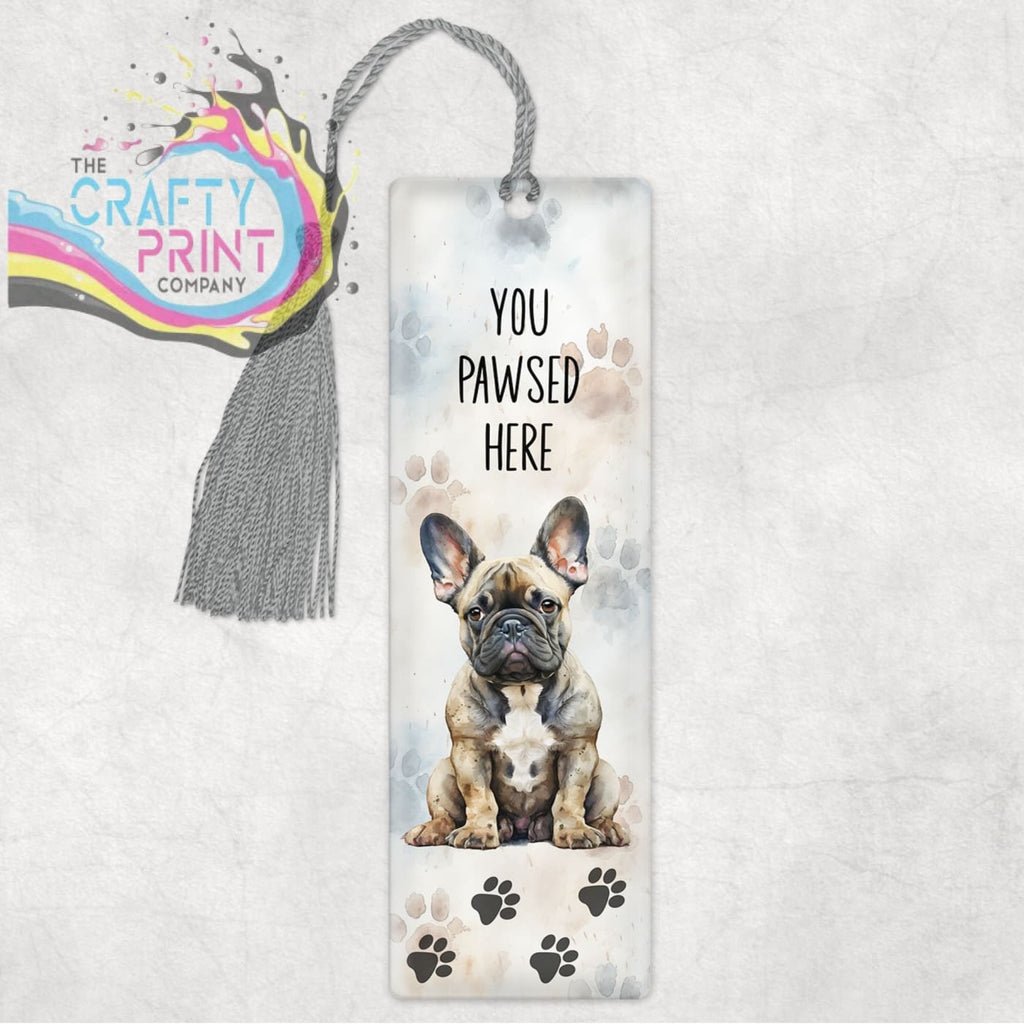 You pawsed here French Bulldog Bookmark - Acrylic