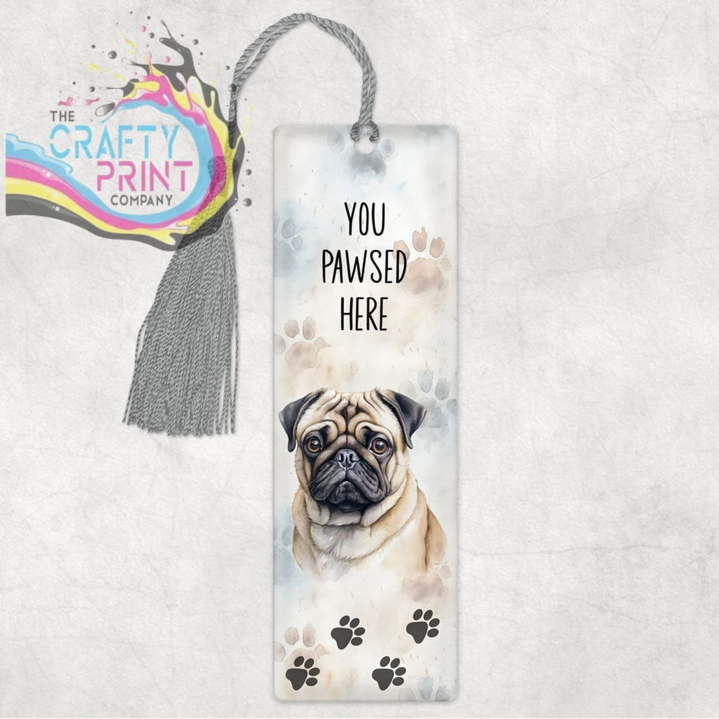 You pawsed here Pug Bookmark - Acrylic - Bookmarks