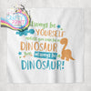 Always be yourself Dinosaur Face Cloth - Bath Towels &