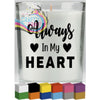 Always in my heart Candle Decal Vinyl Sticker - Decorative