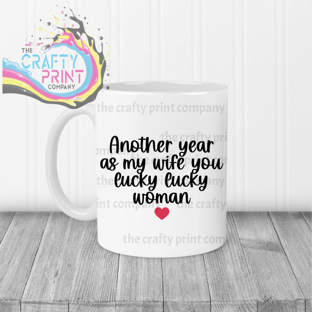 Another Year as my Wife Mug - White Handle & Inner - Mugs