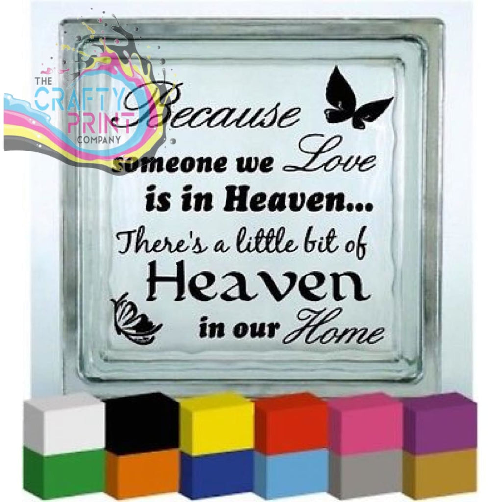 Because someone we Love (Home) Vinyl Decal Sticker