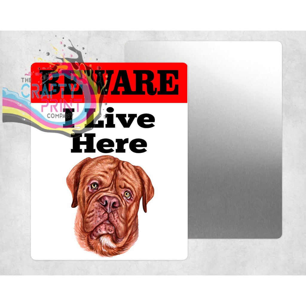 Beware Dog de Bordeaux Lives Here Aluminium Gate Sign