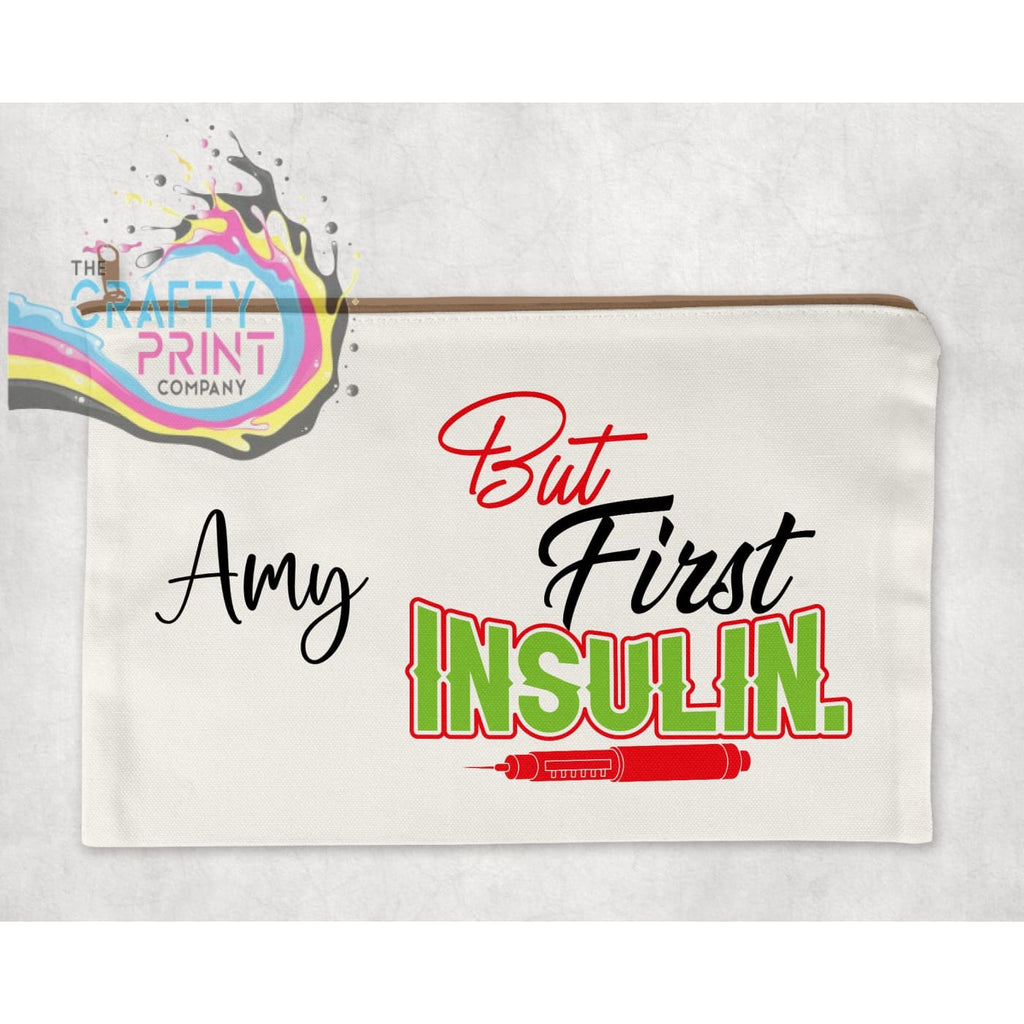 But First Insulin Personalised Kit Bag Accessory Pouch