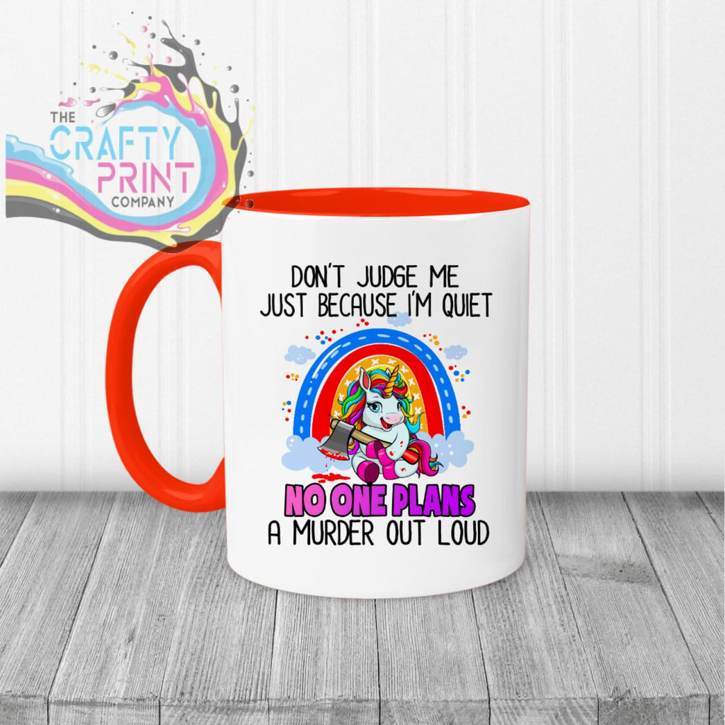 Don’t judge me just because I’m quiet Mug - Red Handle