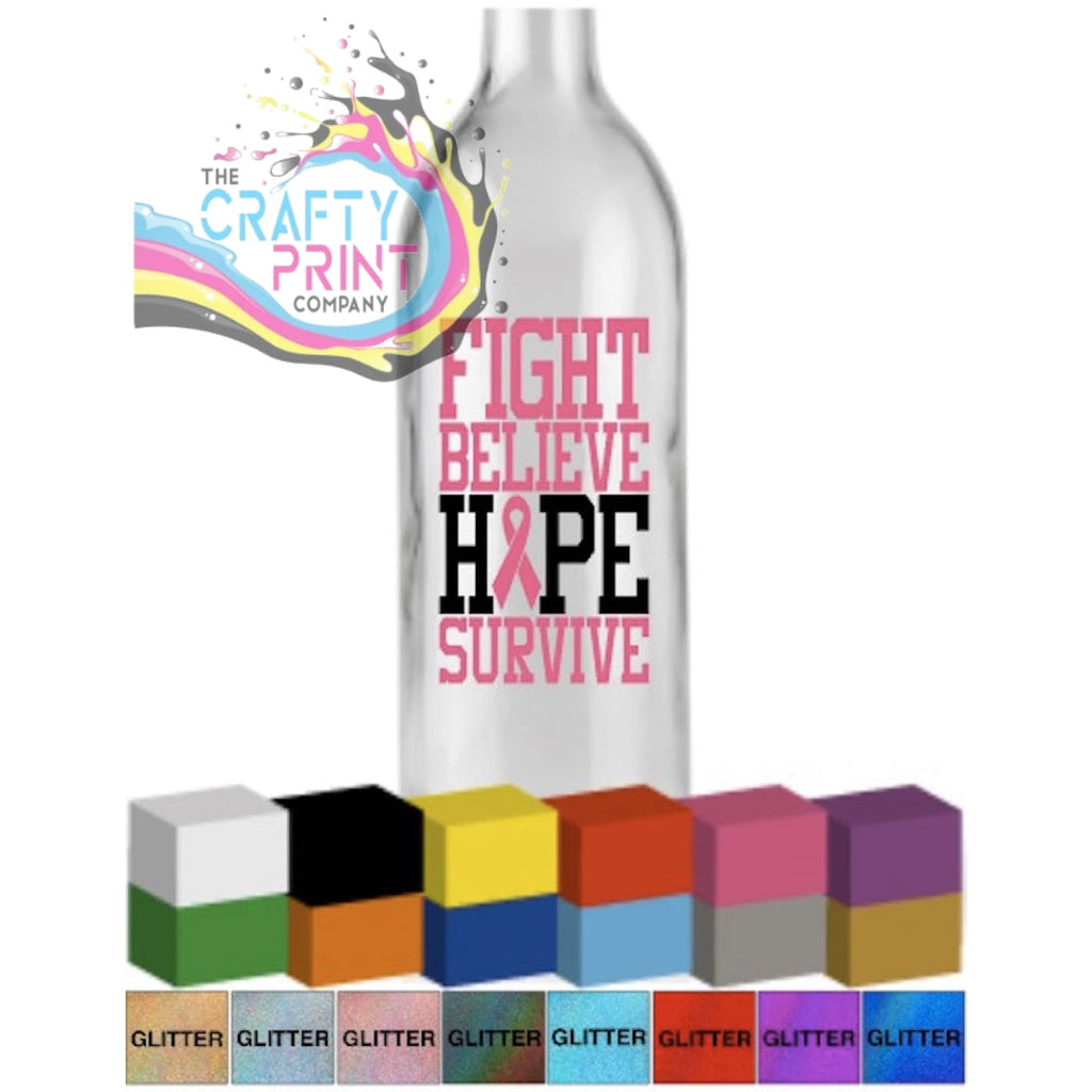 Fight Believe Hope Survive Bottle Vinyl Decal - Decorative