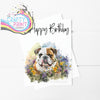 Happy Birthday Bulldog Flowers A5 Card - Greeting & Note