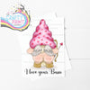 I love your Bum Valentine’s Gonk A5 Card - Greeting &