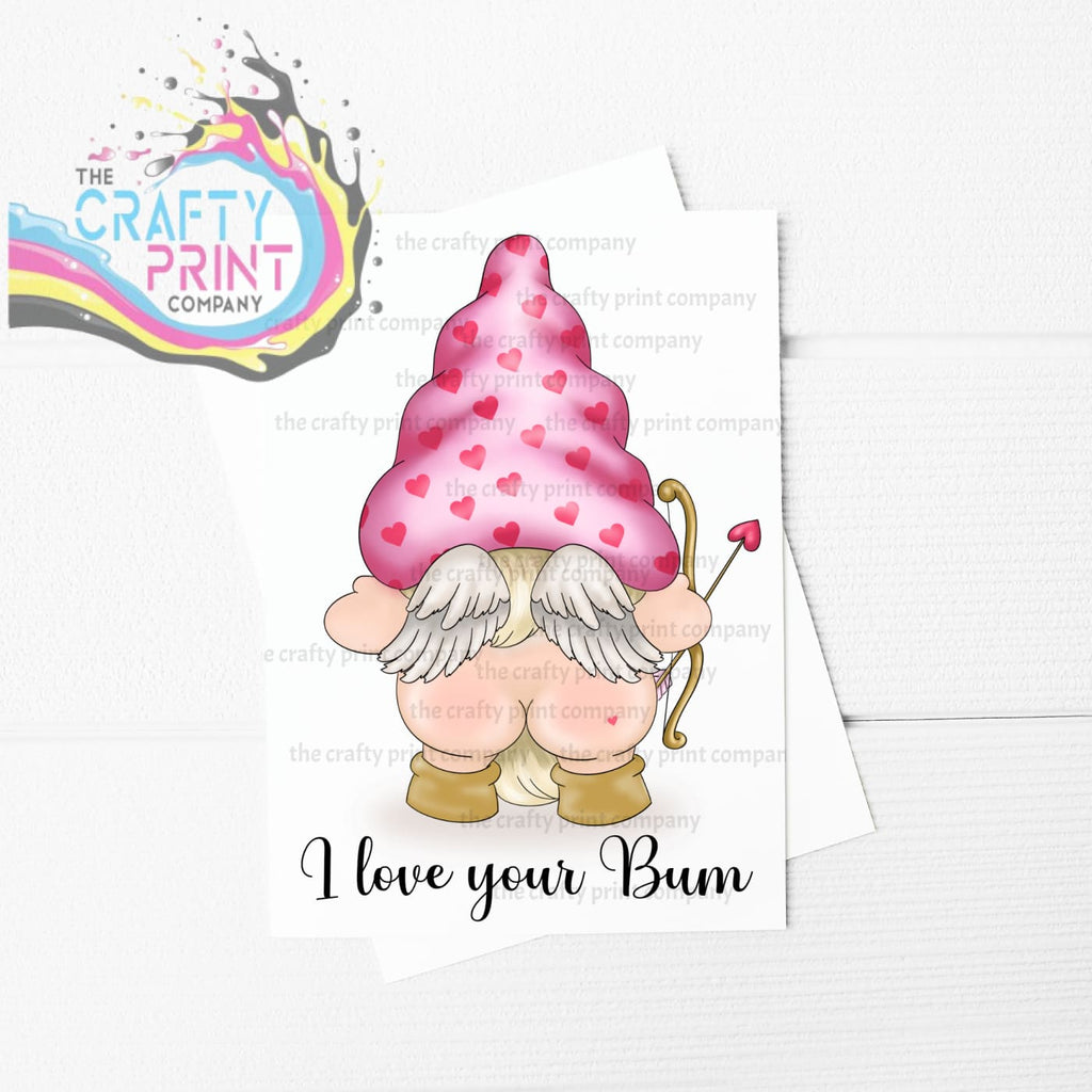 I love your Bum Valentine’s Gonk A5 Card - Greeting &