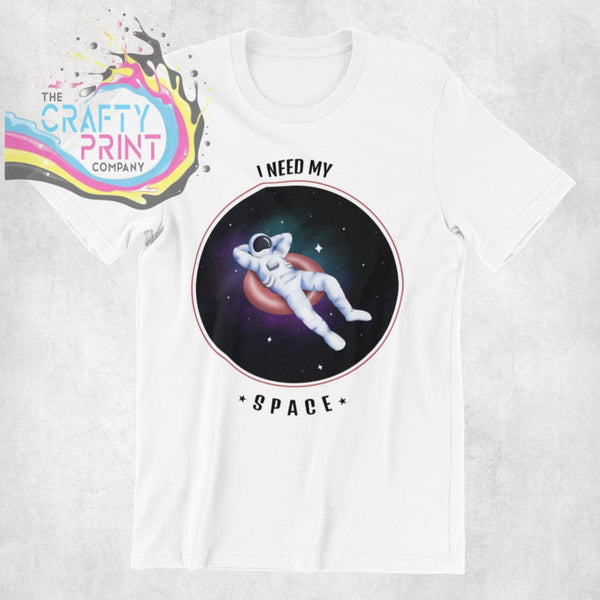 I need my space T-shirt - Shirts & Tops