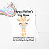 I would have got you a better card Giraffe Funny Mothers