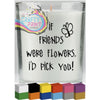 If Friends were Flowers Candle Decal Vinyl Sticker