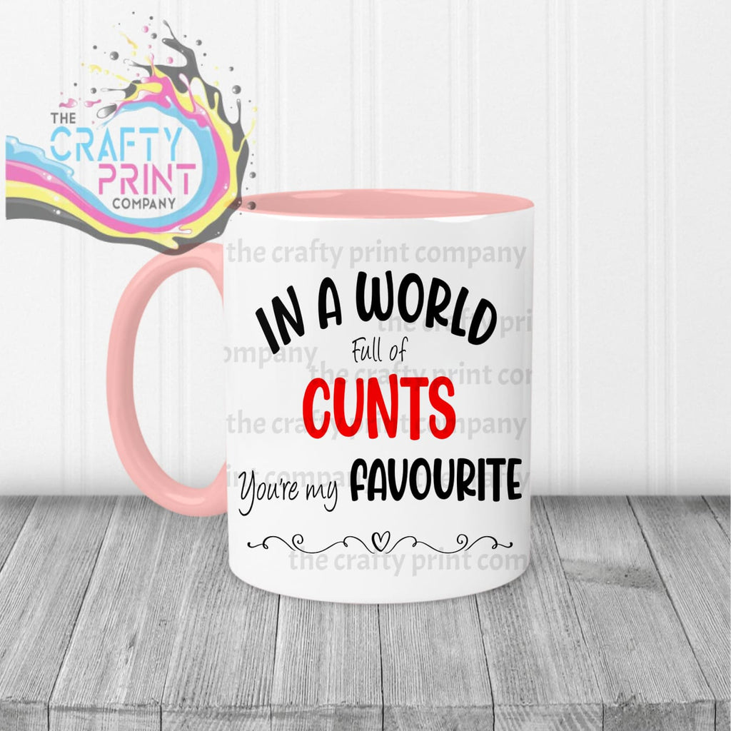 In a world full of ***** Mug - Pink Handle & Inner - Mugs