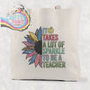 It takes a lot of sparkle to be teacher Tote / Goodie Bag