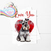 Love You Schnauzer Valentine’s A5 Card - Greeting & Note