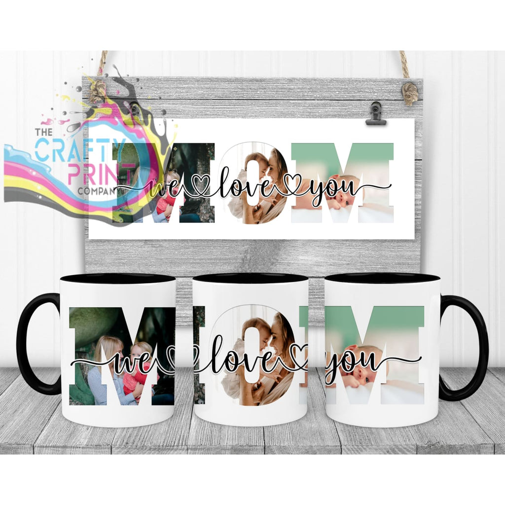 Mom We/I Love You Personalised Mug - Black Handle & Inner