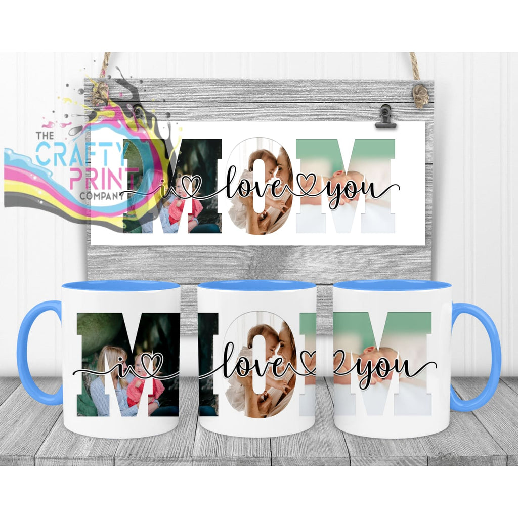 Mom We/I Love You Personalised Mug - Blue Handle & Inner