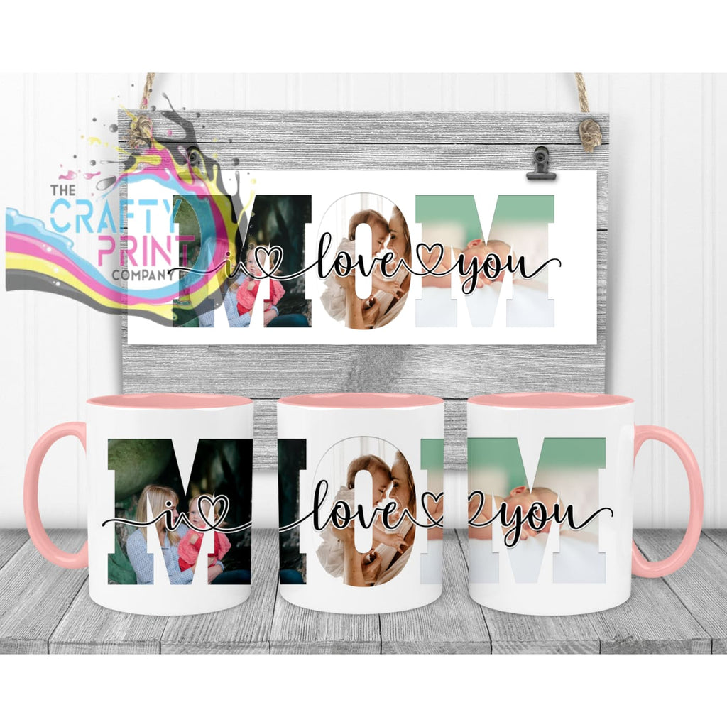 Mom We/I Love You Personalised Mug - Pink Handle & Inner