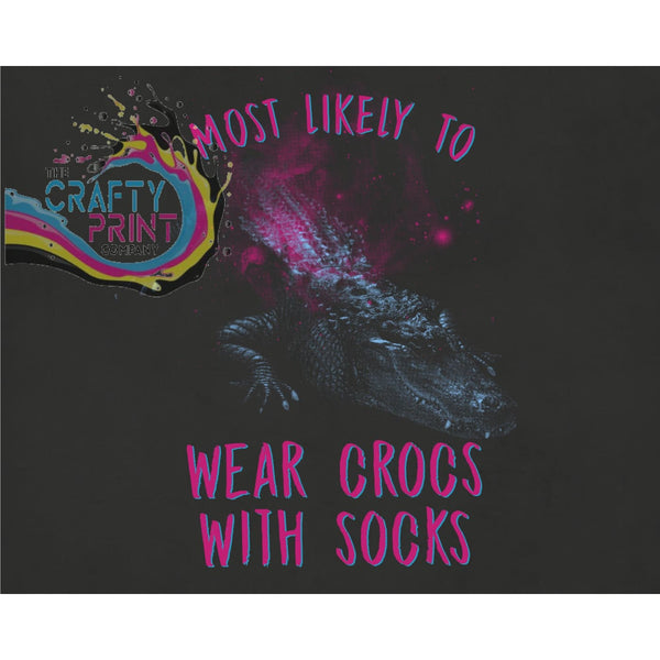 Most Likely to wear Crocs with socks T-shirt - Black