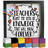 Teachers plant the seeds of Knowledge Vinyl Decal Sticker