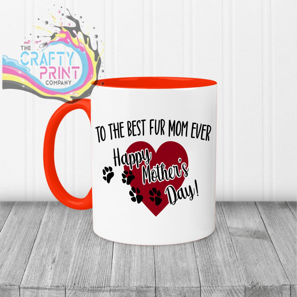 To the Best Fur Mom Ever Mug - Red Handle & Inner - Mugs