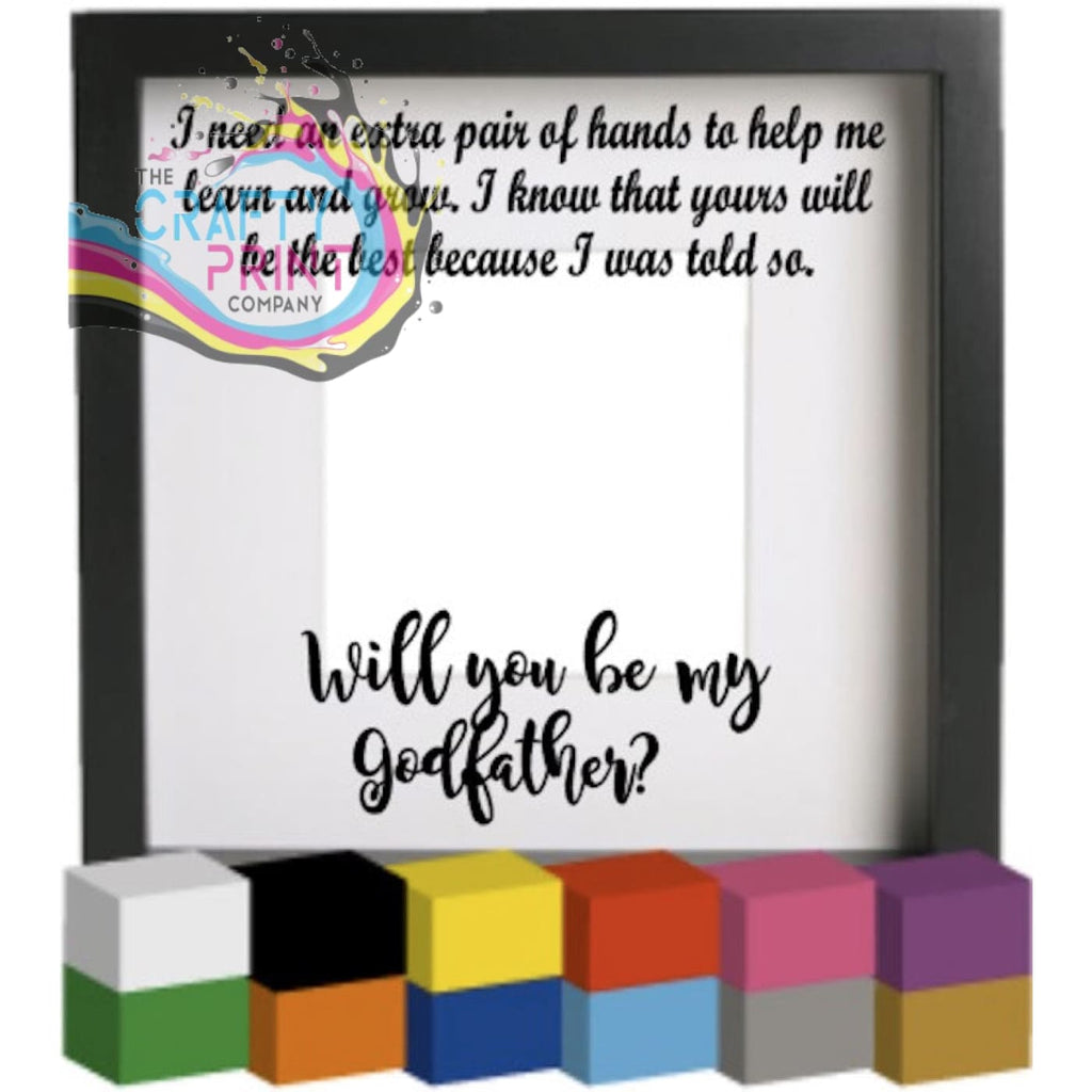 Will you be my Godmother / Godfather Vinyl Decal Sticker