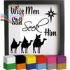 Wise Men still seek him Vinyl Decal Sticker - Decorative