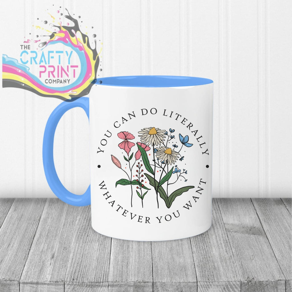 You can do literally whatever you want Mug - Blue Handle &