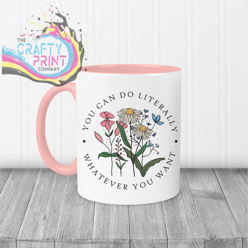 You can do literally whatever you want Mug - Pink Handle &